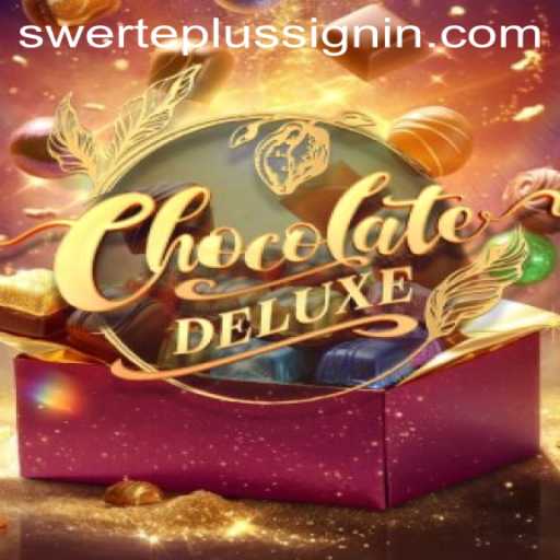 Dive into the Sweet World of ChocolateDeluxe: A Game Revolutionized by SWERTEPLUS