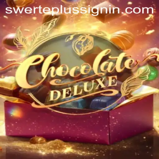 Dive into the Sweet World of ChocolateDeluxe: A Game Revolutionized by SWERTEPLUS